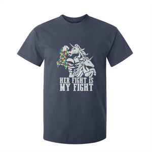 Unicorn Autism Dad T Shirt For Kid Her Fight Is My Fight Strong Fighters TS01 Navy Printyourwear