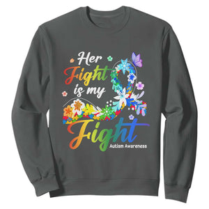 Autism Support Sweatshirt Her Fight Is My Fight Floral Rainbow Ribbon TS01 Dark Heather Printyourwear