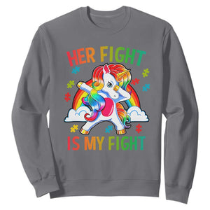 Autism Support Sweatshirt Her Fight Is My Fight Cute Dabbing Unicorn Rainbow TS01 Charcoal Printyourwear