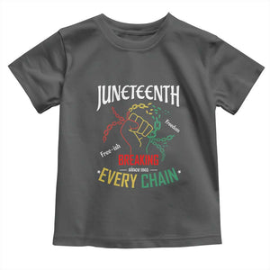 Juneteenth 1865 Toddler T Shirt Breaking Every Chain Freeish Black Freedom TS01 Dark Heather Print Your Wear
