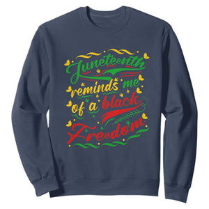 Black History Sweatshirt Juneteenth Reminds Me Of a Black Freedom TS01 Navy Printyourwear