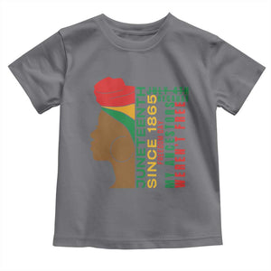 Juneteenth Since 1865 Toddler T Shirt My Ancestors Weren't Free TS01 Charcoal Print Your Wear