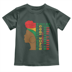 Juneteenth Since 1865 Toddler T Shirt My Ancestors Weren't Free TS01 Dark Forest Green Print Your Wear