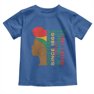 Juneteenth Since 1865 Toddler T Shirt My Ancestors Weren't Free TS01 Royal Blue Print Your Wear