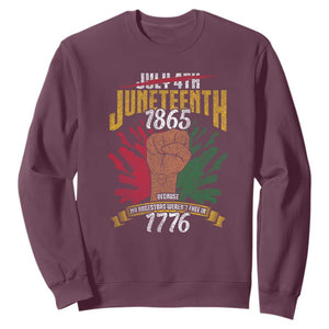 Juneteenth Since 1865 Sweatshirt My Ancestors Weren't Free In 1776 TS01 Maroon Printyourwear