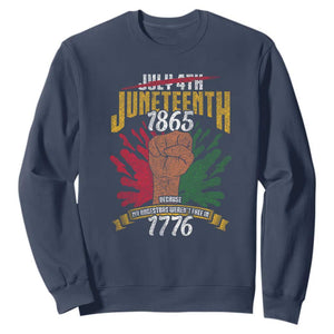 Juneteenth Since 1865 Sweatshirt My Ancestors Weren't Free In 1776 TS01 Navy Printyourwear