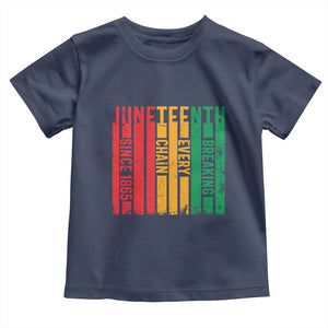 Juneteenth Since 1865 Toddler T Shirt Breaking Every Chain TS01 Navy Print Your Wear