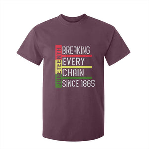 Juneteenth 1865 T Shirt For Kid Breaking Every Chain TS01 Maroon Print Your Wear