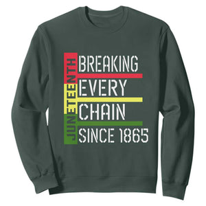 Juneteenth Breaking Every Chain Sweatshirt Since 1865 TS01 Dark Forest Green Printyourwear