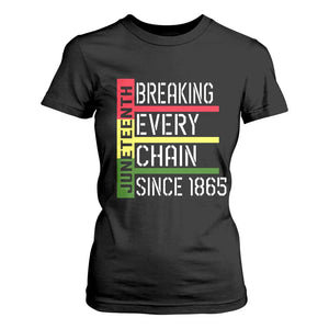 Juneteenth 1865 T Shirt For Women Breaking Every Chain TS01 Black Print Your Wear