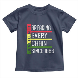Juneteenth 1865 Toddler T Shirt Breaking Every Chain TS01 Navy Print Your Wear