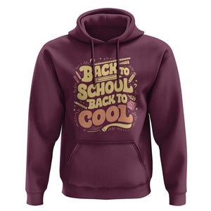 Funny Back to School Hoodie Back to Cool Design TS01 Maroon Print Your Wear
