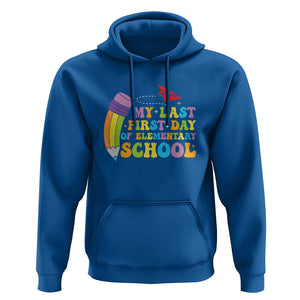 Back to School Hoodie My Last First Day of Elementary School TS01 Royal Blue Print Your Wear
