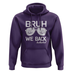 Bruh We Back Hoodie First Day of School Back to School Fun Tee TS01 Purple Print Your Wear