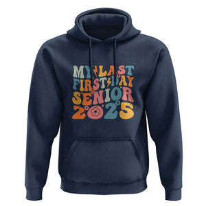 Class of 2025 Senior Tee Hoodie My Last First Day Back to School TS01 Navy Print Your Wear