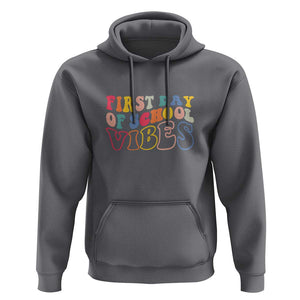 First Day of School Vibes Hoodie Happy Back to School for Teachers TS01 Charcoal Print Your Wear