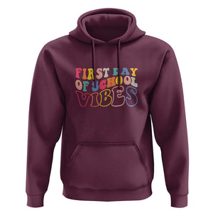 First Day of School Vibes Hoodie Happy Back to School for Teachers TS01 Maroon Print Your Wear