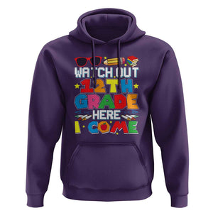 Watch Out 12th Grade Here I Come Hoodie Senior Year High School Tee TS01 Purple Print Your Wear