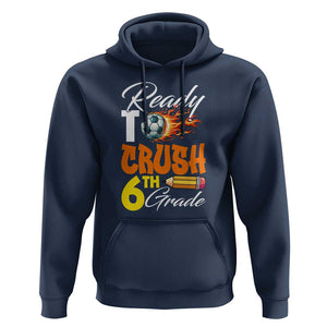 Ready to Crush 6th Grade Football Lover's Premium Tee Hoodie Perfect for Back to School TS01 Navy Print Your Wear