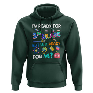 Ready for 2nd Grade? 2nd Grade Ready for Kids Hoodie TS01 Dark Forest Green Print Your Wear