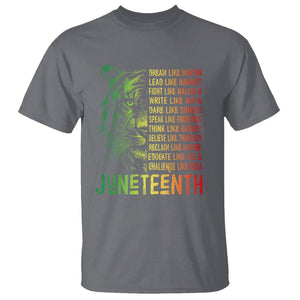 Juneteenth T Shirt Dream Like Leaders TS01 Charcoal Printyourwear