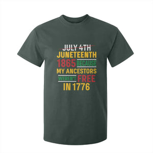 Juneteenth 1865 T Shirt For Kid Not July 4th Because My Ancestors Weren't Free in 1776 TS01 Dark Forest Green Print Your Wear