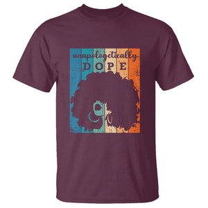 Unapologetically Dope Black History Month African American T Shirt TS01 Maroon Printyourwear