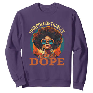 Black Women Unapologetically Dope Juneteenth Black History Sweatshirt TS01 Purple Printyourwear