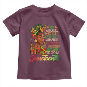 Juneteenth Black Women Toddler T Shirt I Am The Storm Black History Month TS01 Maroon Print Your Wear