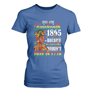 Juneteenth Black Women T Shirt For Women Because My Ancestor Weren't Free in 1776 TS01 Royal Blue Print Your Wear