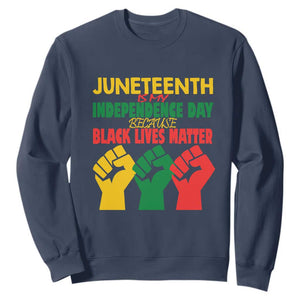 Juneteenth Is My Independence Day Sweatshirt Because BLM TS01 Navy Printyourwear