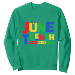 Juneteenth Free Ish Since 1865 Sweatshirt TS01 Irish Green Printyourwear