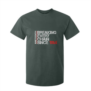 Juneteenth Breaking Every Chain T Shirt For Kid Since 1865 TS01 Dark Forest Green Print Your Wear