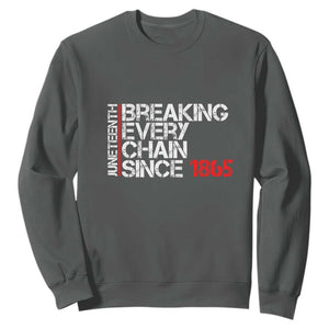 Juneteenth Breaking Every Chain Sweatshirt Since 1865 TS01 Dark Heather Printyourwear