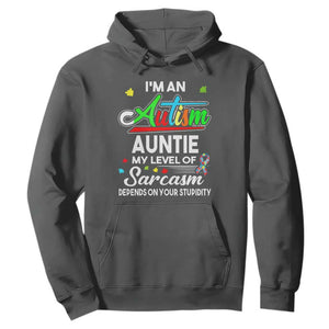 Autism Aunt Hoodie I'm An Autism Auntie My Level Of Sarcams Depends On Your Stupidity Spectrum Ribbon TS01 Dark Heather Printyourwear