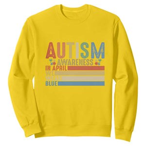 Autism Awareness Month Sweatshirt In April We Wear Blue Retro Vintage Puzzle Piece TS01 Daisy Printyourwear