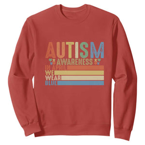 Autism Awareness Month Sweatshirt In April We Wear Blue Retro Vintage Puzzle Piece TS01 Red Printyourwear