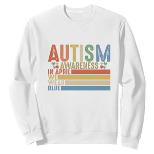 Autism Awareness Month Sweatshirt In April We Wear Blue Retro Vintage Puzzle Piece TS01 White Printyourwear