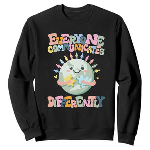 Autism Acceptance Sweatshirt Everyone Communicates Differently Embrace Autism Be Kind TS01 Black Printyourwear