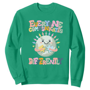 Autism Acceptance Sweatshirt Everyone Communicates Differently Embrace Autism Be Kind TS01 Irish Green Printyourwear
