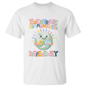 Autism Acceptance T Shirt Everyone Communicates Differently Embrace Autism Be Kind TS01 White Printyourwear