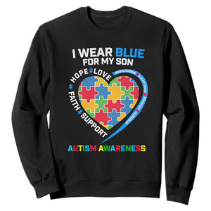 Autism Parents Sweatshirt I Wear Blue For My Son, Understanding Acceptance Courage Strength, Puzzle Heart TS01 Black Printyourwear