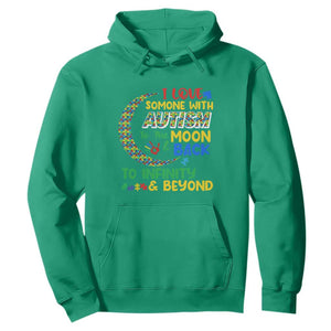 Embrace Autism Hoodie I Love Some With Autism To The Moon And Back To Infinity And Beyond Puzzle TS01 Irish Green Printyourwear