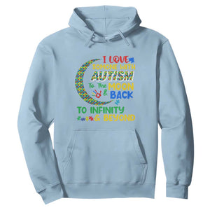 Embrace Autism Hoodie I Love Some With Autism To The Moon And Back To Infinity And Beyond Puzzle TS01 Light Blue Printyourwear
