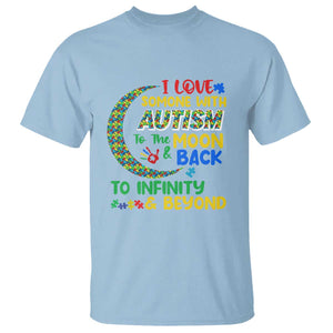 Embrace Autism T Shirt I Love Some With Autism To The Moon And Back To Infinity And Beyond Puzzle TS01 Light Blue Printyourwear