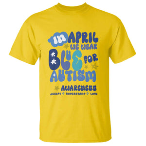 Autism Awareness T Shirt In April We Wear Blue Accept Understand Love TS01 Daisy Printyourwear