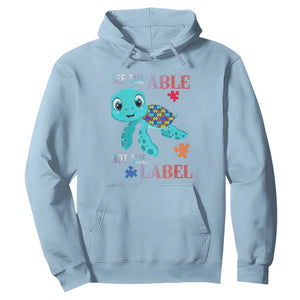 Turtle Autism Hoodie See The Able Not The Label Puzzle Pieces TS01 Light Blue Printyourwear