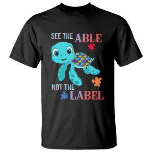 Turtle Autism T Shirt See The Able Not The Label Puzzle Pieces TS01 Black Printyourwear