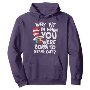 Proud Autism Hoodie Why Fit In When You Were Born To Stand Out TS01 Purple Printyourwear