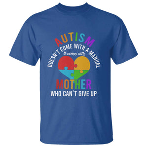 Autism Mom T Shirt It Comes With A Mother Who Can't Give Up TS01 Royal Blue Printyourwear